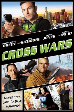 Watch Cross Wars (2017) Online FREE