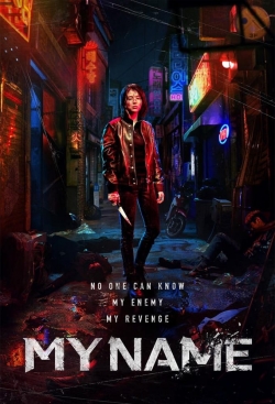 Watch My Name (2021) Online FREE