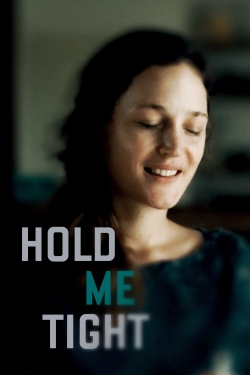 Watch Hold Me Tight (2021) Online FREE