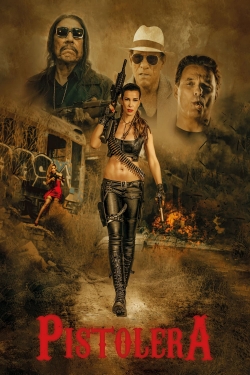 Watch Pistolera (2020) Online FREE