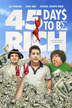 Watch 45 Days to Be Rich (2021) Online FREE