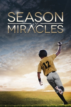 Watch Season of Miracles (2013) Online FREE