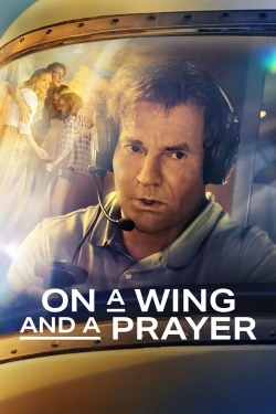 Watch On a Wing and a Prayer (2023) Online FREE