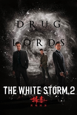Watch The White Storm 2: Drug Lords (2019) Online FREE