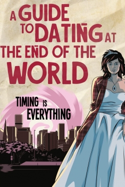 Watch A Guide to Dating at the End of the World (2022) Online FREE