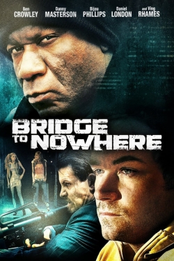 Watch The Bridge to Nowhere (2009) Online FREE