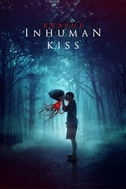 Watch Inhuman Kiss (2019) Online FREE