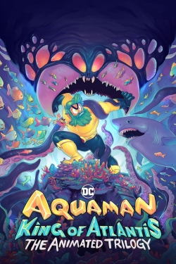 Watch Aquaman: King of Atlantis (2021) Online FREE