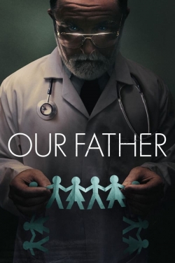 Watch Our Father (2022) Online FREE