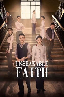 Watch Unshakable Faith (2023) Online FREE