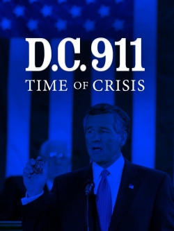 Watch DC 9/11: Time of Crisis (2003) Online FREE
