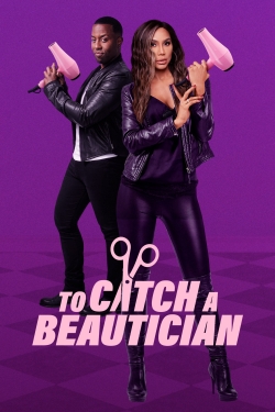 Watch To Catch A Beautician (2020) Online FREE