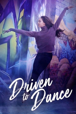 Watch Driven to Dance (2018) Online FREE