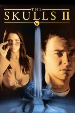 Watch The Skulls II (2002) Online FREE