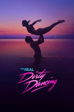 Watch The Real Dirty Dancing (2022) Online FREE