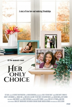 Watch Her Only Choice (2018) Online FREE