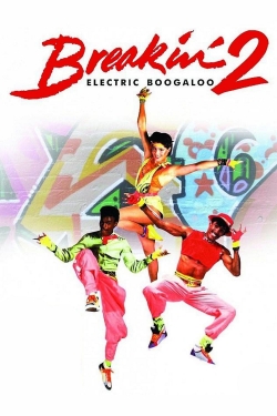 Watch Breakin' 2: Electric Boogaloo (1984) Online FREE