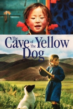Watch The Cave of the Yellow Dog (2005) Online FREE
