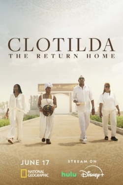 Watch Clotilda: The Return Home (2024) Online FREE