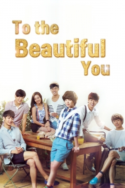 Watch To the Beautiful You (2012) Online FREE