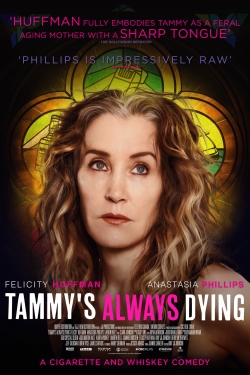 Watch Tammy's Always Dying (2019) Online FREE