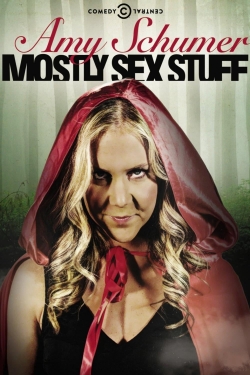 Watch Amy Schumer: Mostly Sex Stuff (2012) Online FREE