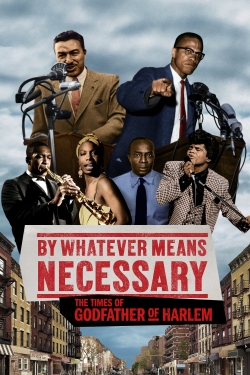 Watch By Whatever Means Necessary: The Times of Godfather of Harlem (2020) Online FREE