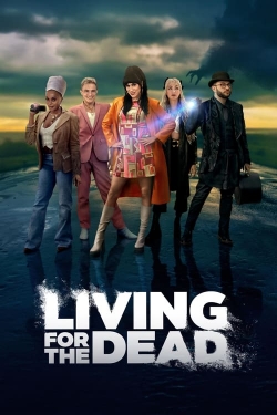 Watch Living for the Dead (2023) Online FREE