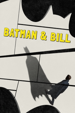 Watch Batman & Bill (2017) Online FREE