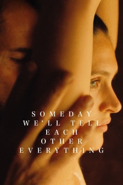 Watch Someday We'll Tell Each Other Everything (2023) Online FREE