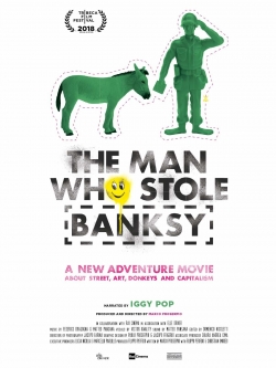 Watch The Man Who Stole Banksy (2018) Online FREE