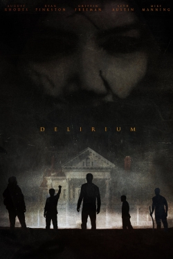 Watch Delirium (2018) Online FREE