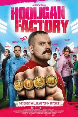 Watch The Hooligan Factory (2014) Online FREE