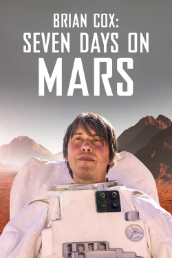 Watch Brian Cox: Seven Days on Mars (2022) Online FREE