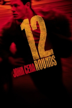 Watch 12 Rounds (2009) Online FREE