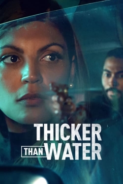 Watch Thicker Than Water (2023) Online FREE
