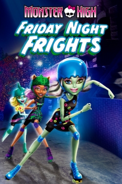 Watch Monster High: Friday Night Frights (2013) Online FREE