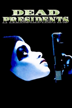 Watch Dead Presidents (1995) Online FREE