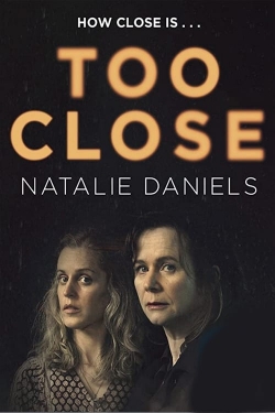 Watch Too Close (2021) Online FREE