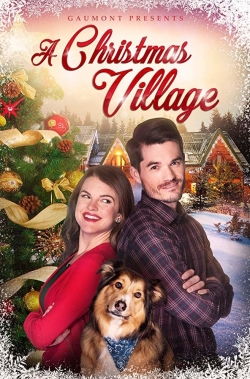 Watch A Christmas Village (2018) Online FREE