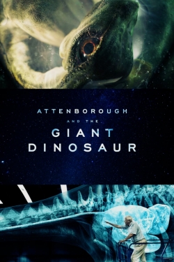 Watch Attenborough and the Giant Dinosaur (2016) Online FREE