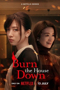 Watch Burn the House Down (2023) Online FREE