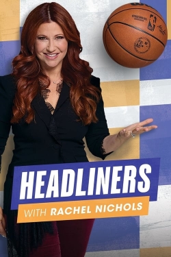 Watch Headliners With Rachel Nichols (2023) Online FREE