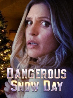 Watch Dangerous Snow Day (2021) Online FREE