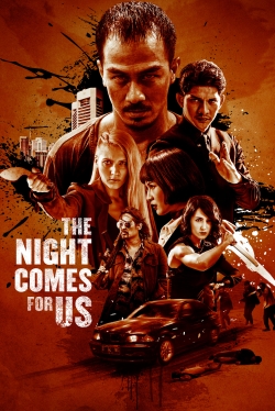 Watch The Night Comes for Us (2018) Online FREE