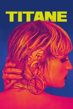 Watch Titane (2021) Online FREE