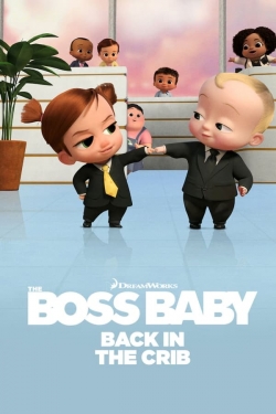 Watch The Boss Baby: Back in the Crib (2022) Online FREE