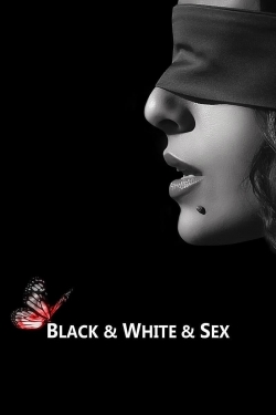 Watch Black & White & Sex (2012) Online FREE
