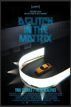 Watch A Glitch in the Matrix (2021) Online FREE