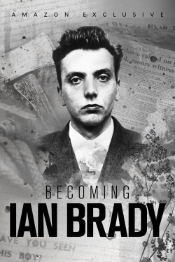 Watch Becoming Ian Brady (2023) Online FREE